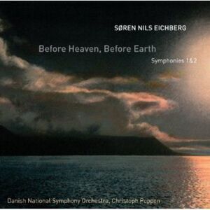 Christoph Poppen - Before Heaven / Before Earth - Symphonies 1 & 2  COMPACT